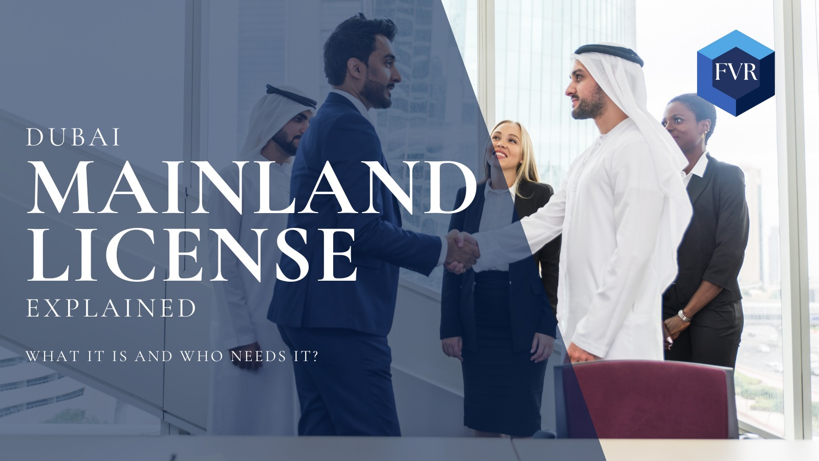 Dubai Mainland License Explained